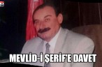 MEVLİD-İ ŞERİF’E DAVET