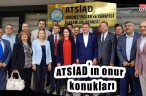 ATSİAD’ın onur konukları