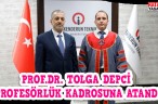 PROF.DR. TOLGA DEPCİ PROFESÖRLÜK KADROSUNA ATANDI