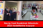 Necip Fazıl Kısakürek 0rtaokulu 2023 hedeflerine koşuyor