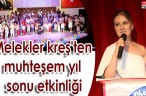 Melekler kreş’ten muhteşem yıl sonu etkinliği