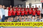 İSKENDERUN SPOR KUVVET ÇALIŞIYOR