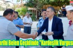 Tarihi Belen Geçidinde “Kardeşlik Vurgusu”