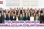 İTSO BAŞKANI SİNGAPUR ARABULUCULUK TOPLANTISINDA