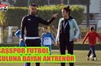 ASAŞSPOR FUTBOL OKULUNA BAYAN ANTRENÖR