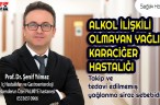 ALKOL İLİŞKİLİ OLMAYAN YAĞLI KARACİĞER HASTALIĞI