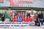 KADIN BASKETBOLCULAR ÖĞRENCİLERE BASKETBOLU VE SPORU ANLATTI