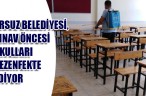 ARSUZ BELEDİYESİ, SINAV ÖNCESİ OKULLARI DEZENFEKTE EDİYOR