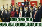 HALUK GÖRÜN TFSKD AKDENİZ BÖLGE SORUMLULUĞUNA GETİRİLDİ