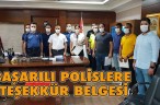 BAŞARILI POLİSLERE TEŞEKKÜR BELGESİ