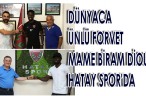 DÜNYACA ÜNLÜ FORVET MAME BİRAM DİOUF HATAY SPOR’DA