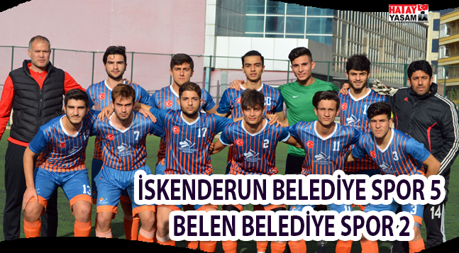 İSKENDERUN BELEDİYE SPOR 5 BELEN BELEDİYE SPOR 2