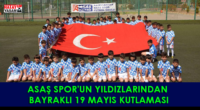 ASAŞ SPOR’UN YILDIZLARINDAN BAYRAKLI 19 MAYIS KUTLAMASI