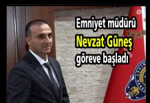 Emniyet müdürü Nevzat Güneş göreve başladı