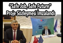“Safe Job, Safe Future” Proje Sözleşmesi İmzalandı