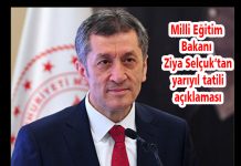 Milli Eğitim Bakanı Ziya Selçuk’tan yarıyıl tatili açıklaması