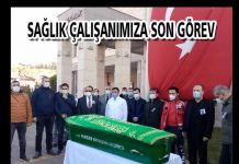 SAĞLIK ÇALIŞANIMIZA SON GÖREV