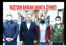 TAZE’DEN BAŞKAN SAVAŞ’A ZİYARET