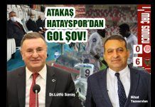 ATAKAŞ HATAYSPOR’DAN GOL ŞOV!