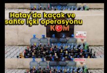 Hatay’da kaçak ve sahte içki operasyonu