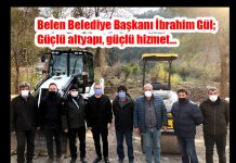 Belen Belediye Başkanı İbrahim Gül; Güçlü altyapı, güçlü hizmet…