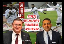 ATAKAŞ HATAYSPOR’U TUTABİLENE AŞK OLSUN!