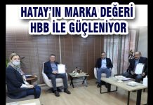 HATAY’IN MARKA DEĞERİ HBB İLE GÜÇLENİYOR