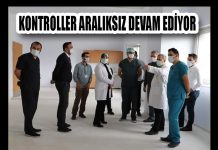 KONTROLLER ARALIKSIZ DEVAM EDİYOR