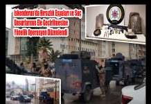 iskenderun’da Hırsızlık Eşyaları ve Suç Unsurlarının Ele Geçirilmesine Yönelik Operasyon Düzenlendi