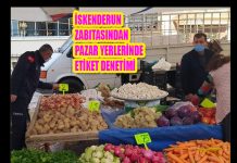 İSKENDERUN ZABITASINDAN PAZAR YERLERİNDE ETİKET DENETİMİ