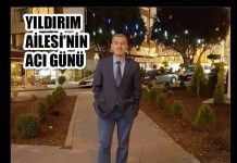YILDIRIM AİLESİ’NİN ACI GÜNÜ