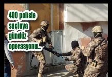 400 polisle suçluya gündüz operasyonu…