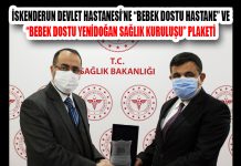 İSKENDERUN DEVLET HASTANESİ’NE “BEBEK DOSTU HASTANE” VE “BEBEK DOSTU YENİDOĞAN SAĞLIK KURULUŞU” PLAKETİ