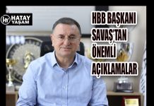 HBB BAŞKANI SAVAŞ’TAN ÖNEMLİ AÇIKLAMALAR