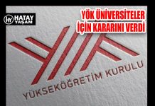 YÖK ÜNİVERSİTELER İÇİN KARARINI VERDİ