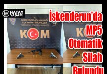 İskenderun’da MP5 Otomatik Silah Bulundu