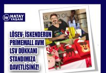 LÖSEV- İSKENDERUN PRİMEMALL AVM LSV DÜKKANI STANDIMIZA DAVETLİSİNİZ!