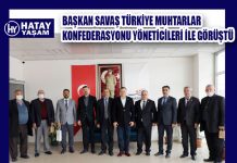 BAŞKAN SAVAŞ TÜRKİYE MUHTARLAR KONFEDERASYONU YÖNETİCİLERİ İLE GÖRÜŞTÜ