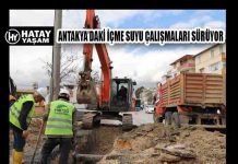 ANTAKYA’DAKİ İÇME SUYU ÇALIŞMALARI SÜRÜYOR