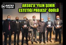 ARSUZ’A“YILIN ŞEHİR ESTETİĞİ PROJESİ” ÖDÜLÜ