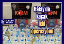 Hatay’da kaçak içki operasyonu