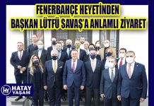 FENERBAHÇE HEYETİNDEN BAŞKAN LÜTFÜ SAVAŞ’A ANLAMLI ZİYARET