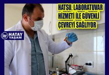 HATSU, LABORATUVAR HİZMETİ İLE GÜVENLİ ÇEVREYİ SAĞLIYOR