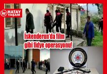 İskenderun’da film gibi fidye operasyonu!