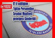 81 il valiliğine ‘Eğitim Personeline Seyahat Muafiyeti’ genelgesi Gönderildi