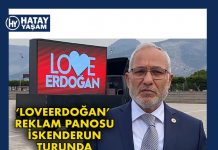 ‘LOVEERDOĞAN’ REKLAM PANOSU İSKENDERUN TURUNDA