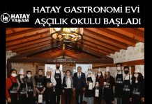 HATAY GASTRONOMİ EVİ AŞÇILIK OKULU BAŞLADI