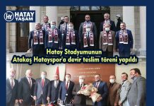 Hatay Stadyumunun Atakaş Hatayspor’a devir teslim töreni yapıldı