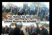 “Hacı Mehmet Ata Aktar” Çankaya Mezarlığı’nda defnedildi