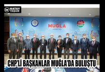 CHP’Lİ BAŞKANLAR MUĞLA’DA BULUŞTU